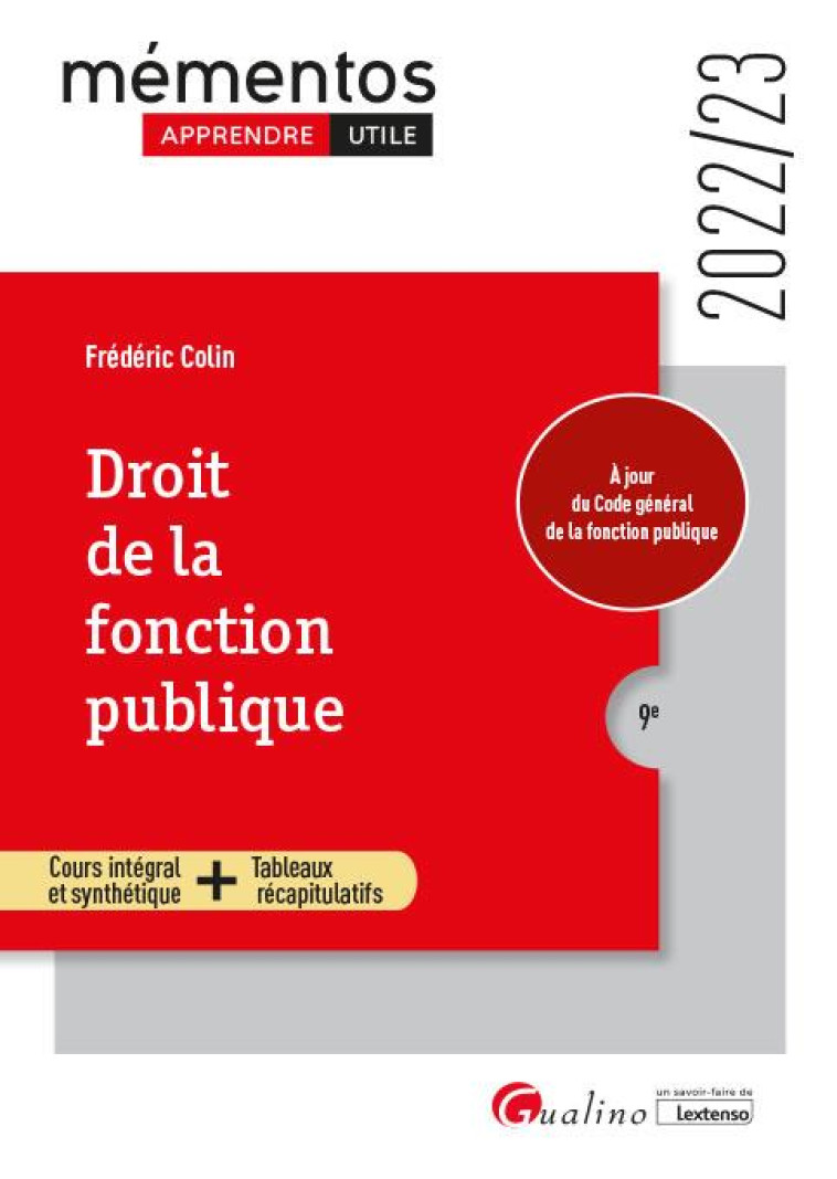 DROIT DE LA FONCTION PUBLIQUE - TOUTES LES REGLES EN MATIERE DE DEONTOLOGIE ET DE DROITS ET OBLIGATI - COLIN FREDERIC - GUALINO