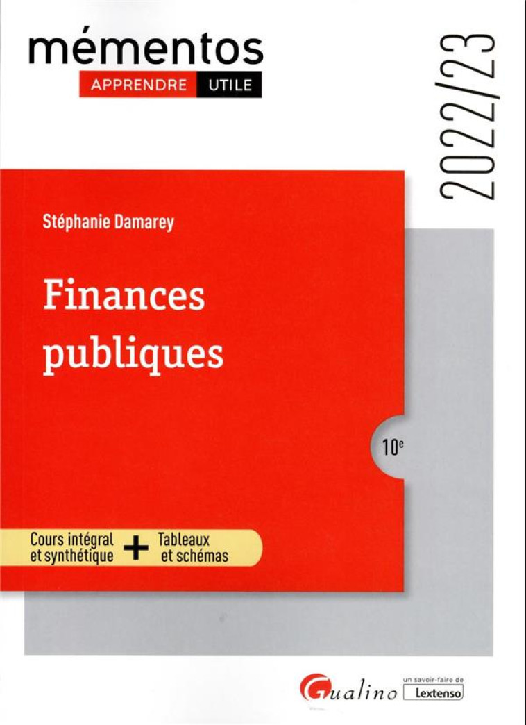 FINANCES PUBLIQUES : ELABORATION, EXECUTION, CONTROLE (10E EDITION) - DAMAREY STEPHANIE - GUALINO