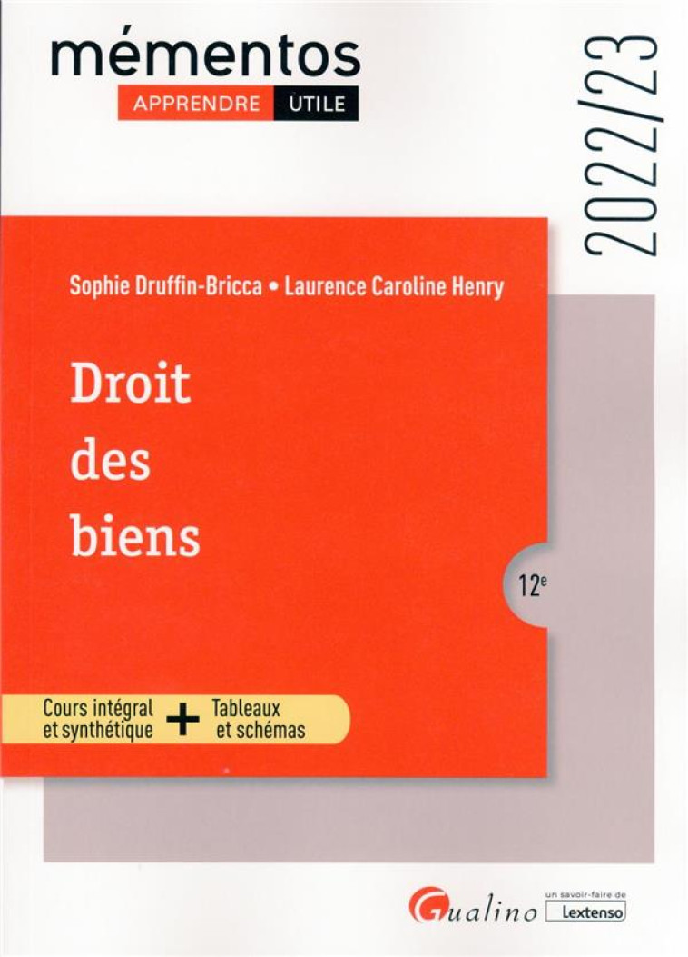 DROIT DES BIENS - PROPRIETE INDIVIDUELLE - PROPRIETE COLLECTIVE - PROPRIETE DEMEMBREE - DRUFFIN-BRICCA/HENRY - GUALINO