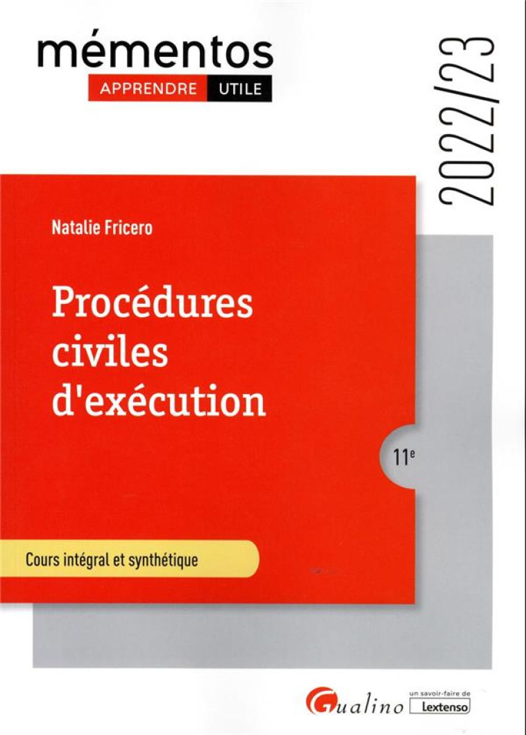 PROCEDURES CIVILES D'EXECUTION : COURS INTEGRAL ET SYNTHETIQUE (11E EDITION) - FRICERO NATALIE - GUALINO