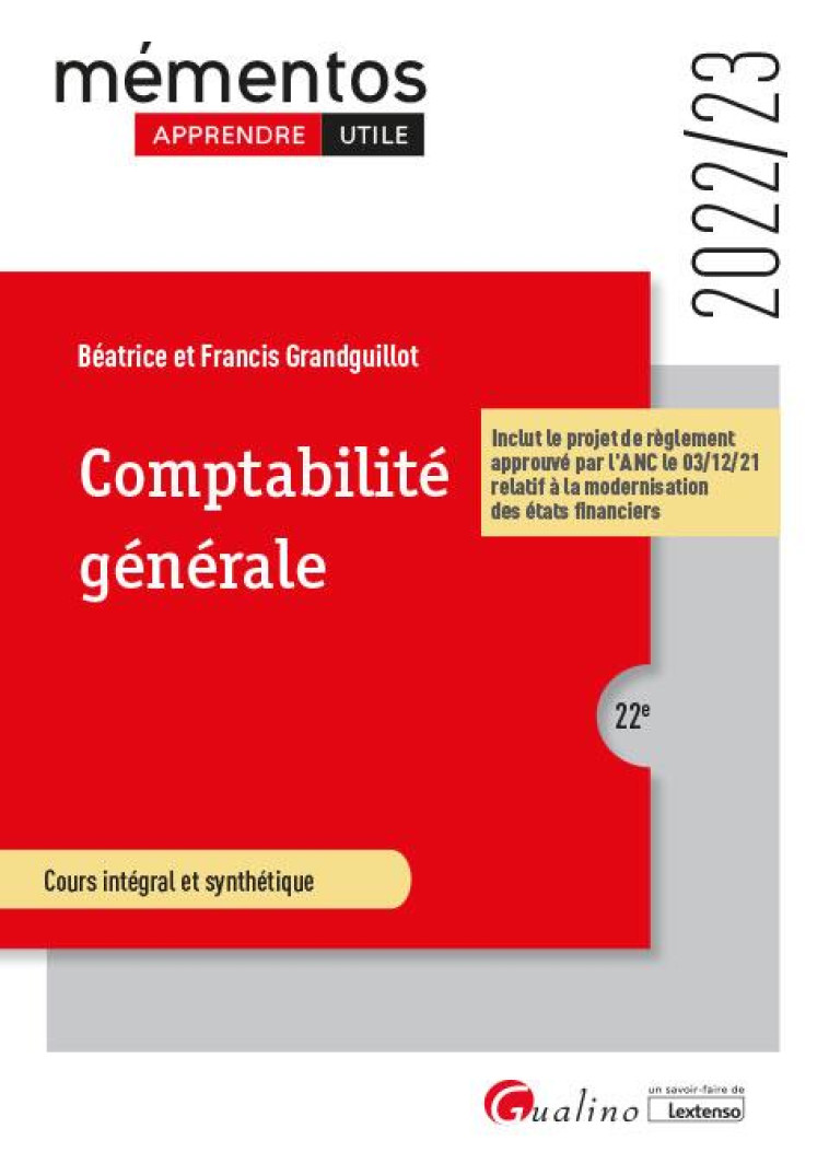 COMPTABILITE GENERALE - PRINCIPES DE LA MODELISATION COMPTABLE - ANALYSE COMPTABLE DES OPERATIONS CO - GRANDGUILLOT - GUALINO