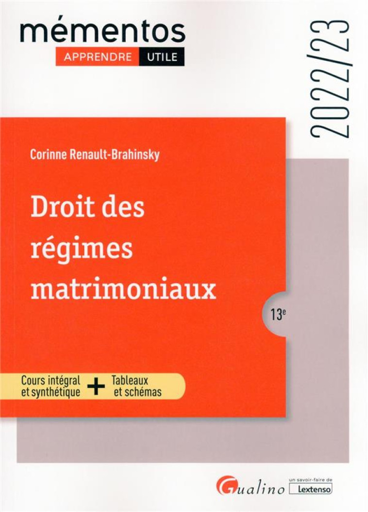 DROIT DES REGIMES MATRIMONIAUX - COURS INTEGRAL ET SYNTHETIQUE - OUTILS PEDAGOGIQUES - INTEGRE LE RE - RENAULT-BRAHINSKY C. - GUALINO