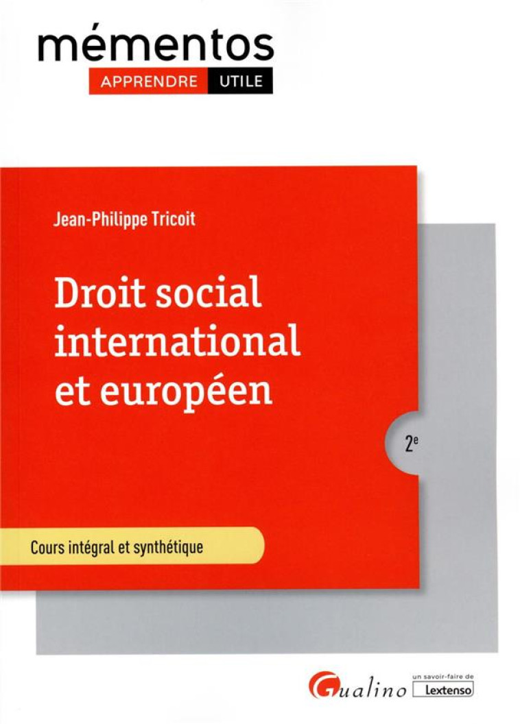 DROIT SOCIAL INTERNATIONAL ET EUROPEEN (2E EDITION) - TRICOIT J P. - GUALINO