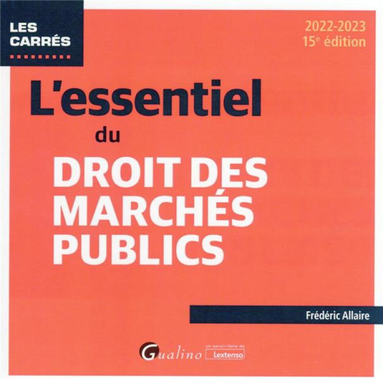 L'ESSENTIEL DU DROIT DES MARCHES PUBLICS - ALLAIRE FREDERIC - GUALINO