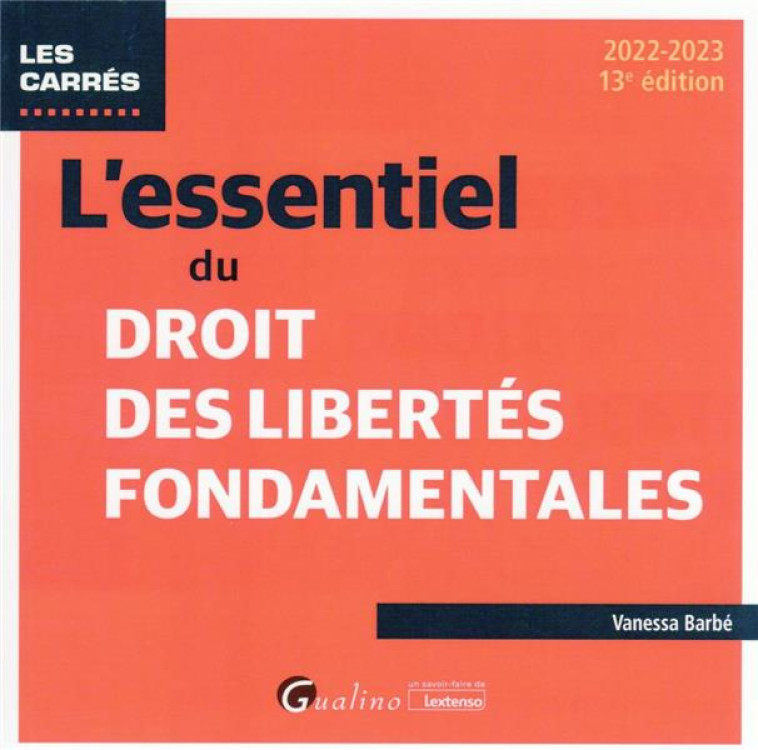 L'ESSENTIEL DU DROIT DES LIBERTES FONDAMENTALES - BARBE VANESSA - GUALINO