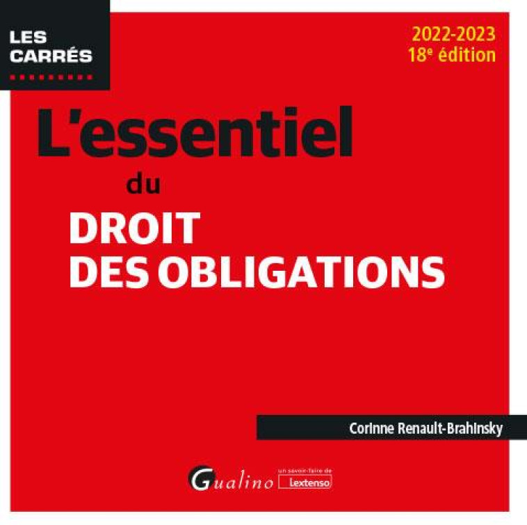 L'ESSENTIEL DU DROIT DES OBLIGATIONS (18E EDITION) - RENAULT-BRAHINSKY C. - GUALINO