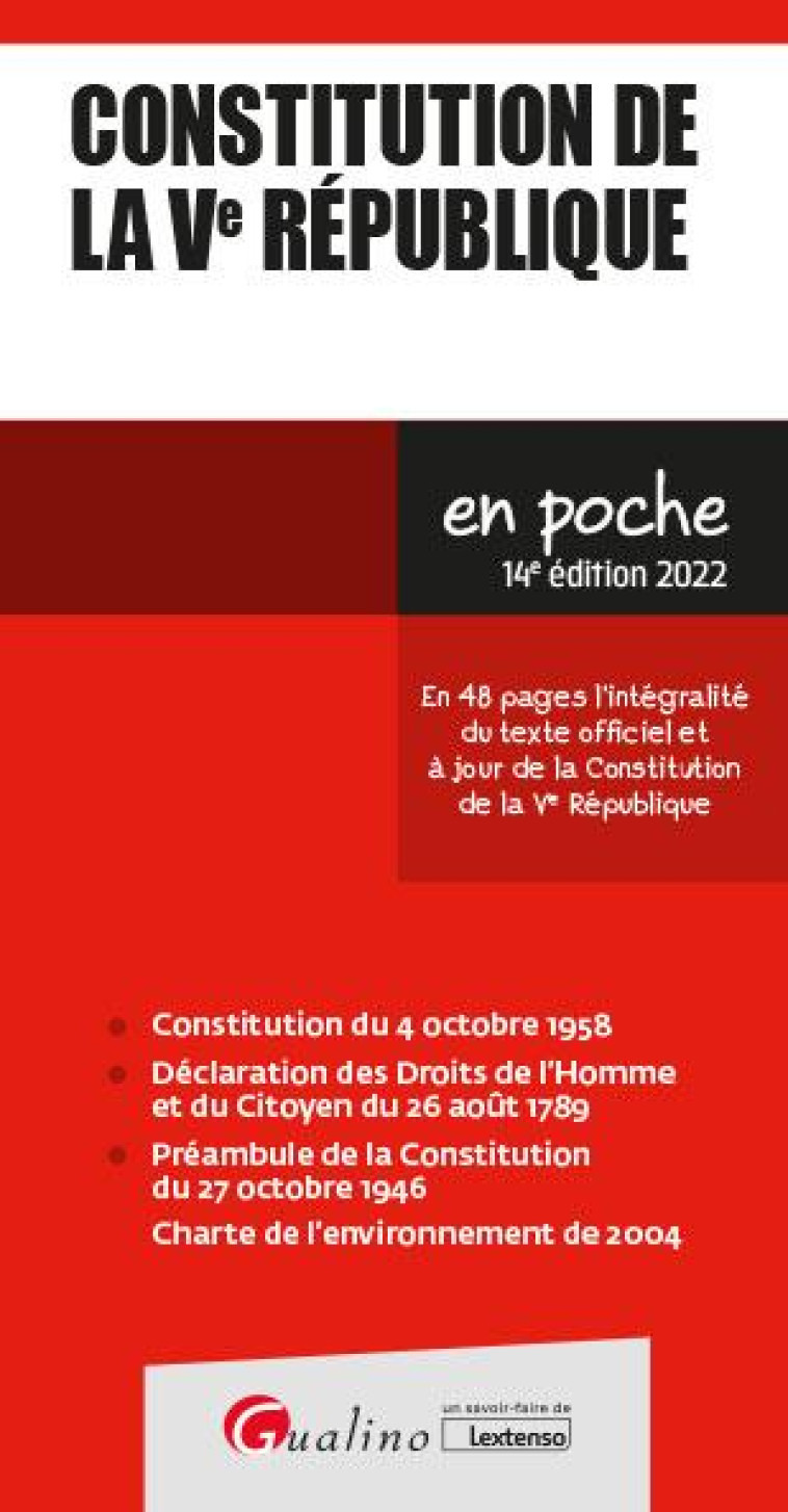 CONSTITUTION DE LA VE REPUBLIQUE - EN 48 PAGES L'INTEGRALITE DU TEXTE OFFICIEL ET A JOUR DE LA CONST - COLLECTIF - GUALINO