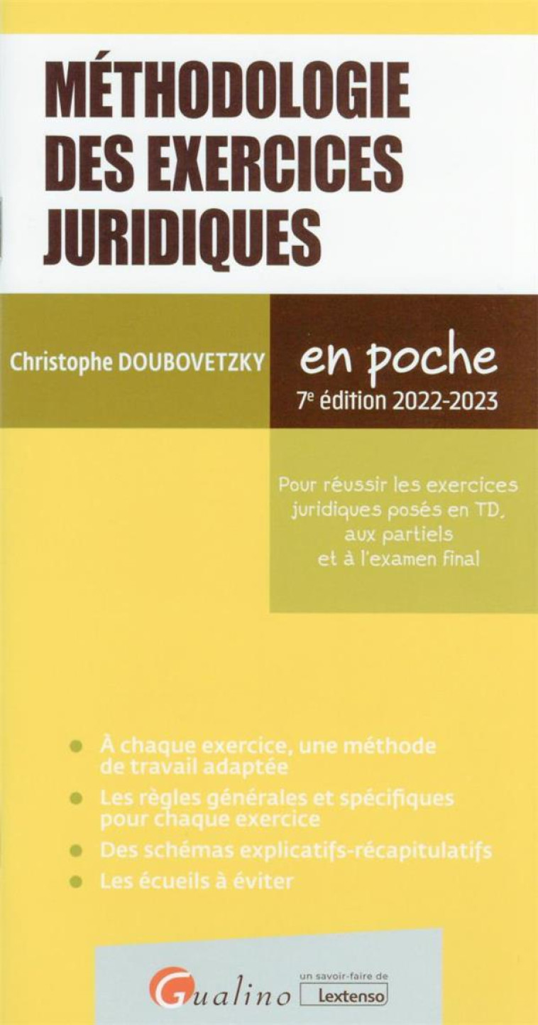 METHODOLOGIE DES EXERCICES JURIDIQUES - POUR REUSSIR LES EXERCICES JURIDIQUES POSES EN TD, AUX PARTI - DOUBOVETZKY C. - GUALINO