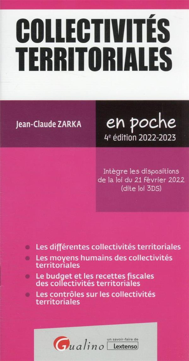 COLLECTIVITES TERRITORIALES - A JOUR DE LA LOI ORGANIQUE DU 19 AVRIL 2021 QUI CONSACRE LE DROIT A LA - ZARKA JEAN-CLAUDE - GUALINO