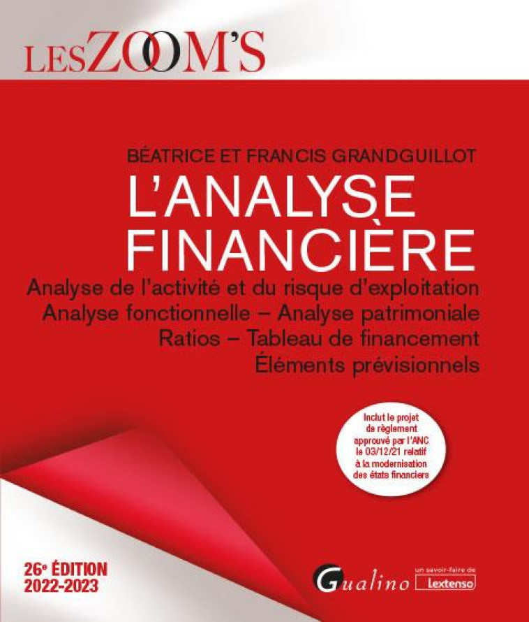 L'ANALYSE FINANCIERE - ANALYSE DE L'ACTIVITE ET DU RISQUE D'EXPLOITATION - ANALYSE FONCTIONNELLE - A - GRANDGUILLOT - GUALINO