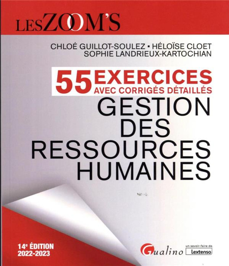 EXERCICES AVEC CORRIGES DETAILLES - GESTION DES RESSOURCES HUMAINES - VERITABLE OUTIL D'ENTRAINEMENT - GUILLOT-SOULEZ/CLOET - GUALINO