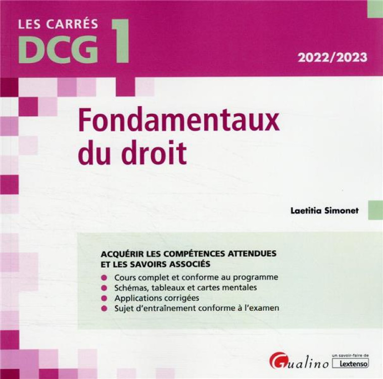 DCG 1 : FONDAMENTAUX DU DROIT  -  COURS ET APPLICATIONS CORRIGEES (EDITION 2022/2023) - SIMONET LAETITIA - GUALINO