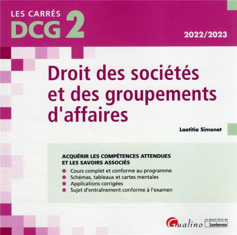 DCG 2 : DROIT DES SOCIETES ET DES GROUPEMENTS D'AFFAIRES : COURS ET APPLICATIONS CORRIGEES (EDITION 2022/2023) - SIMONET LAETITIA - GUALINO