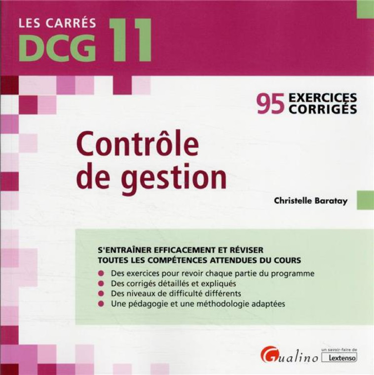 DCG 11 CONTROLE DE GESTION : 95 EXERCICES CORRIGES (8E EDITION) - BARATAY CHRISTELLE - GUALINO