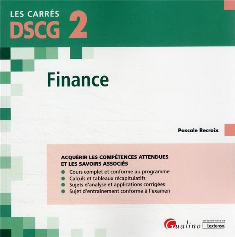 DSCG 2 FINANCE : COURS ET APPLICATIONS CORRIGEES (8E EDITION) - RECROIX PASCALE - GUALINO