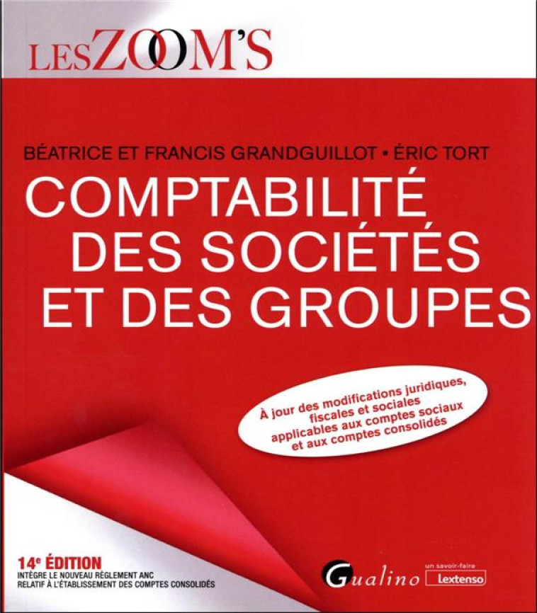 COMPTABILITE DES SOCIETES ET DES GROUPES (EDITION 2023) - GRANDGUILLOT/TORT - GUALINO