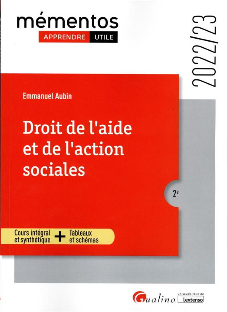 DROIT DE L'AIDE ET DE L'ACTION SOCIALES : LES CLES POUR COMPRENDRE LES EVOLUTIONS ACTUELLES DE LA QUESTION SOCIALE ET DU DROIT DE L'AIDE ET DE L'ACTION SOCIALES (2E EDITION) - AUBIN EMMANUEL - GUALINO