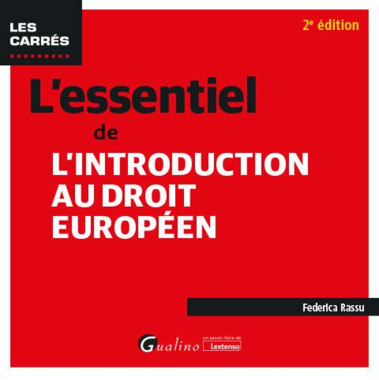 L'ESSENTIEL DE L'INTRODUCTION AU DROIT EUROPEEN (2E EDITION) - RASSU FEDERICA - GUALINO