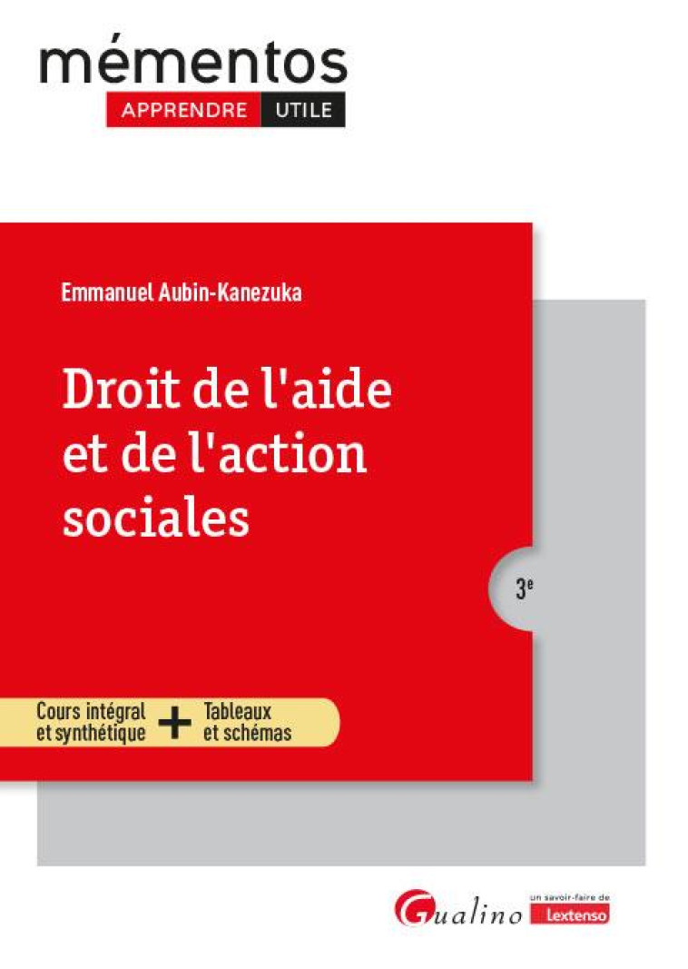 DROIT DE L'AIDE ET DE L'ACTION SOCIALES (3E EDITION) - AUBIN-KANEZUKA E. - GUALINO