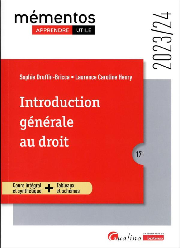 INTRODUCTION GENERALE AU DROIT : UNE SYNTHESE ACCESSIBLE SUR LE DROIT OBJECTIF ET LES DROITS SUBJECTIFS POUR L'ETUDIANT QUI DEBUTE SES ETUDES (EDITION 2023/2024) - DRUFFIN-BRICCA/HENRY - GUALINO