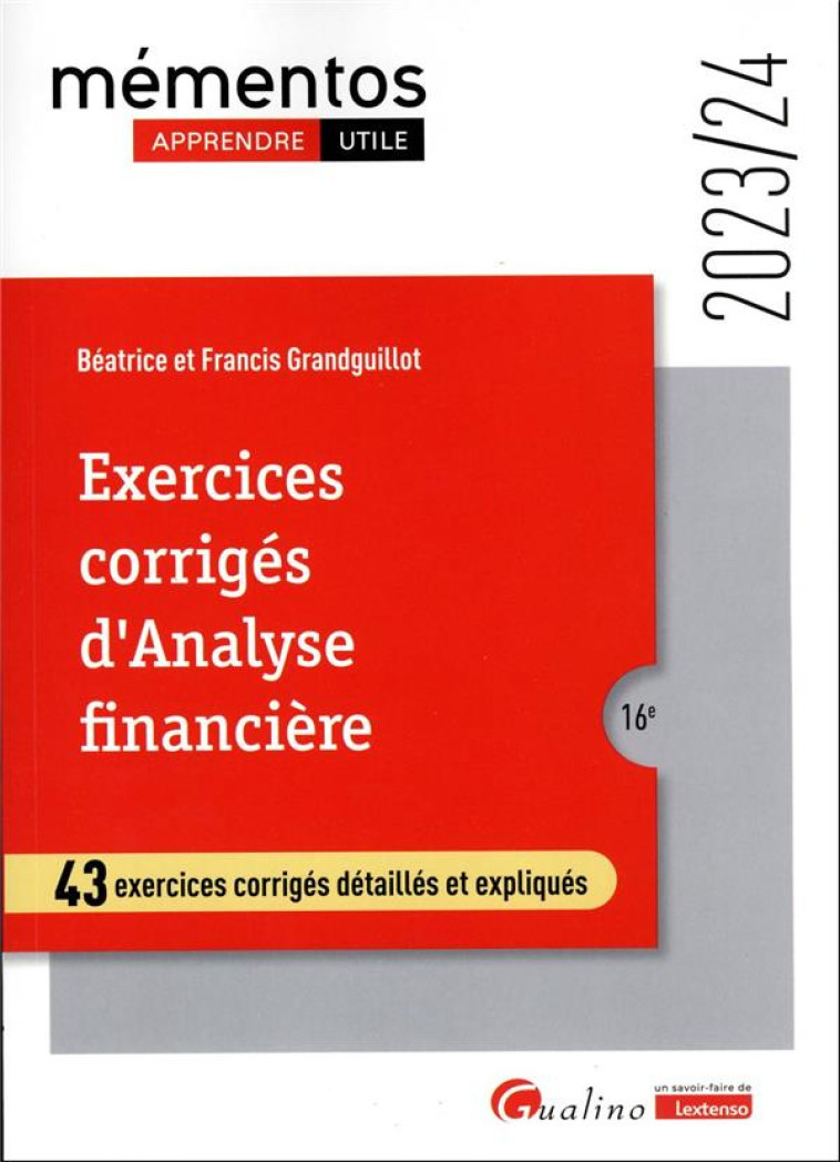 EXERCICES CORRIGES D'ANALYSE FINANCIERE (EDITION 2023/2024) - GRANDGUILLOT - GUALINO