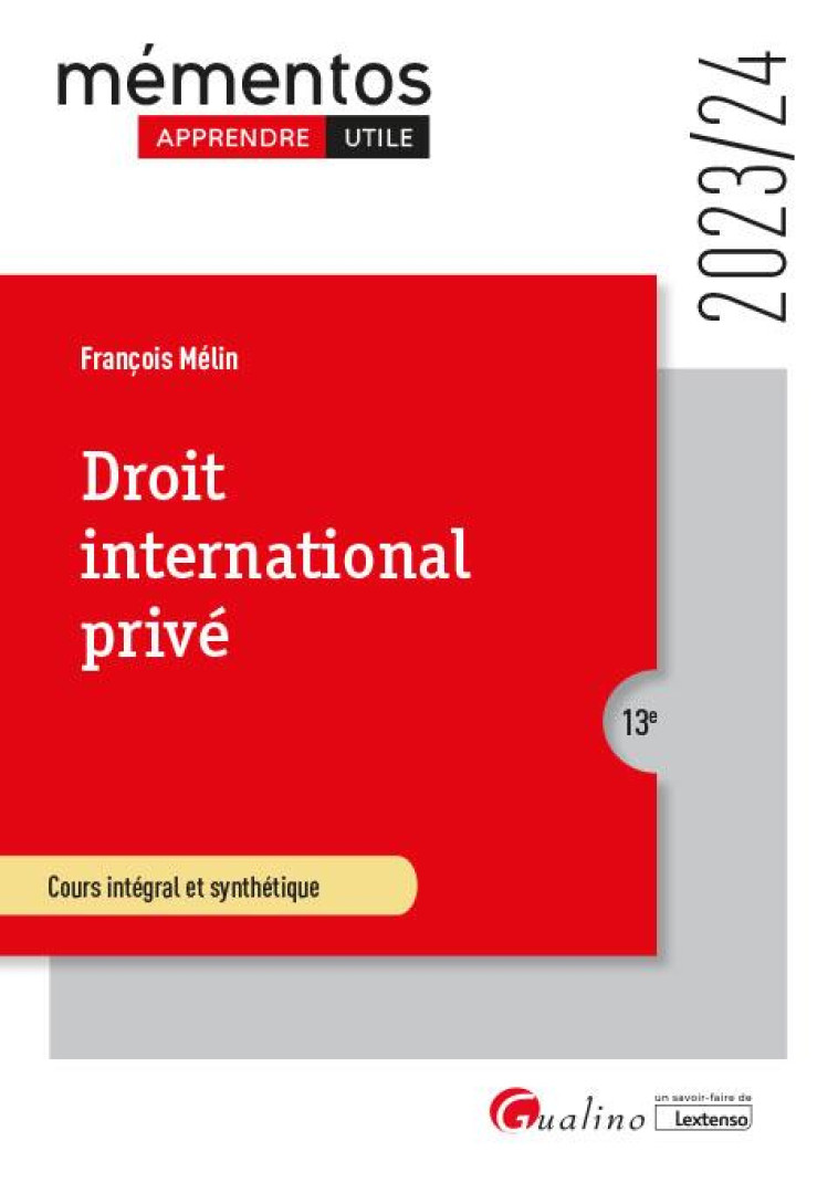 DROIT INTERNATIONAL PRIVE (EDITION 2023/2024) - MELIN FRANCOIS - GUALINO