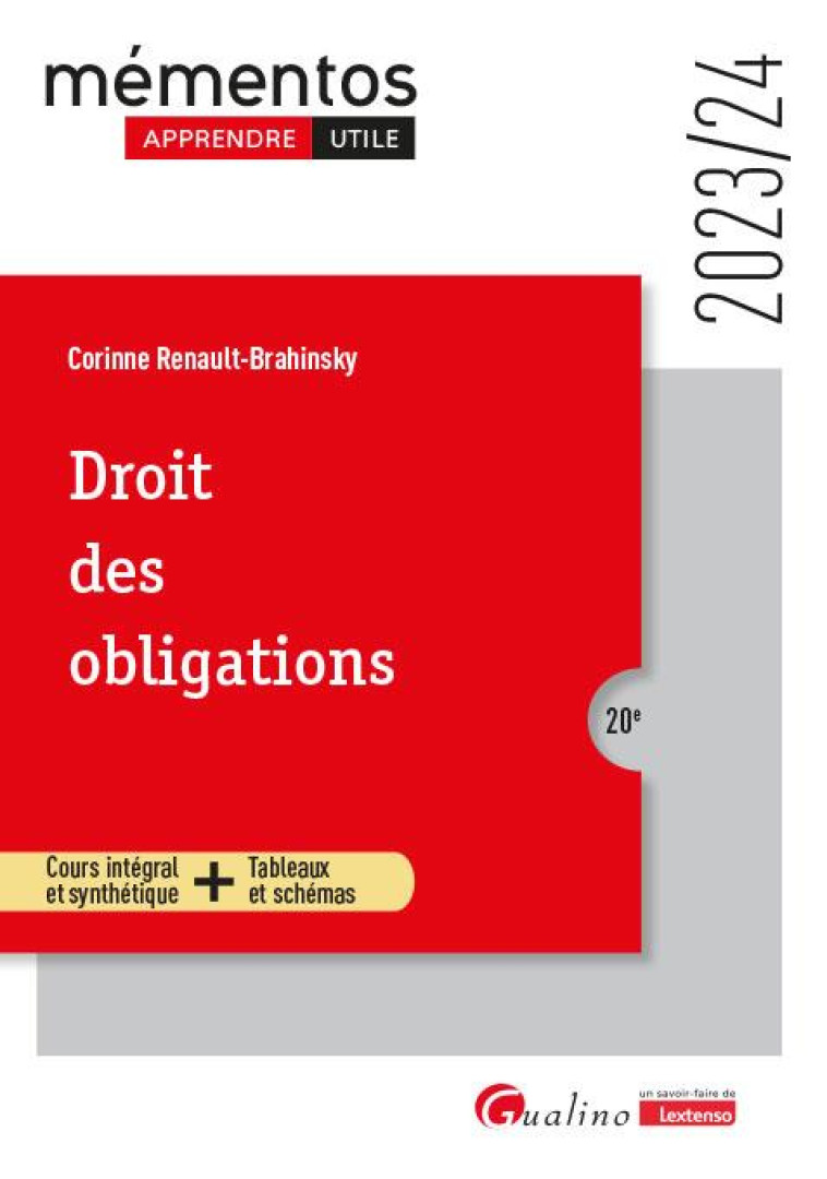 DROIT DES OBLIGATIONS : COURS INTEGRAL ET SYNTHETIQUE + TABLEAUX ET SCHEMAS (EDITION 2023/2024) - RENAULT-BRAHINSKY C. - GUALINO