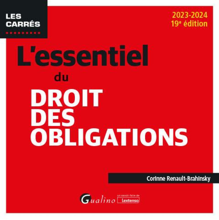 L'ESSENTIEL DU DROIT DES OBLIGATIONS (19E EDITION) - RENAULT-BRAHINSKY C. - GUALINO