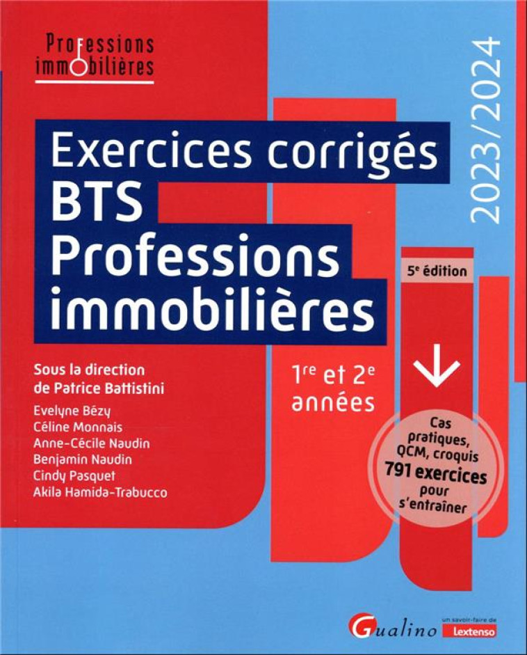 EXERCICES CORRIGES  -  BTS PROFESSIONS IMMOBILIERES  -  1RE ET 2E ANNEES (EDITION 2023/2024) - BATTISTINI/MONNAIS - GUALINO