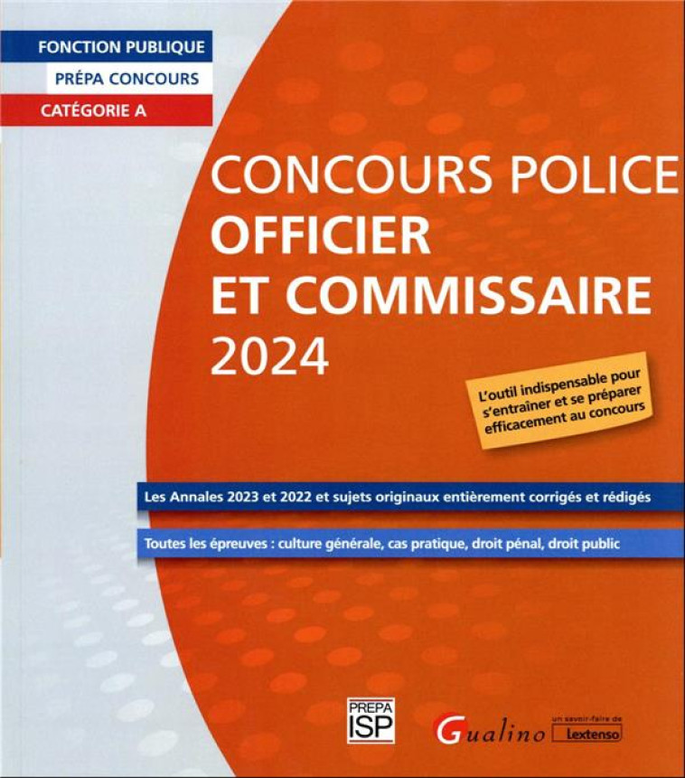 CONCOURS POLICE OFFICIER ET COMMISSAIRE (EDITION 2024) - GROUPE ISP - GUALINO