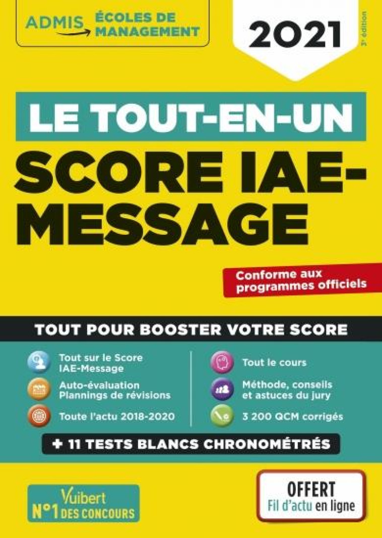 LE TOUT-EN-UN SCORE IAE-MESSAGE  -  3500 QCM - 10 TESTS BLANC - FIL D'ACTU OFFERT (EDITION 2021) - CAMOIN/DUMAS/GUEGUEN - VUIBERT