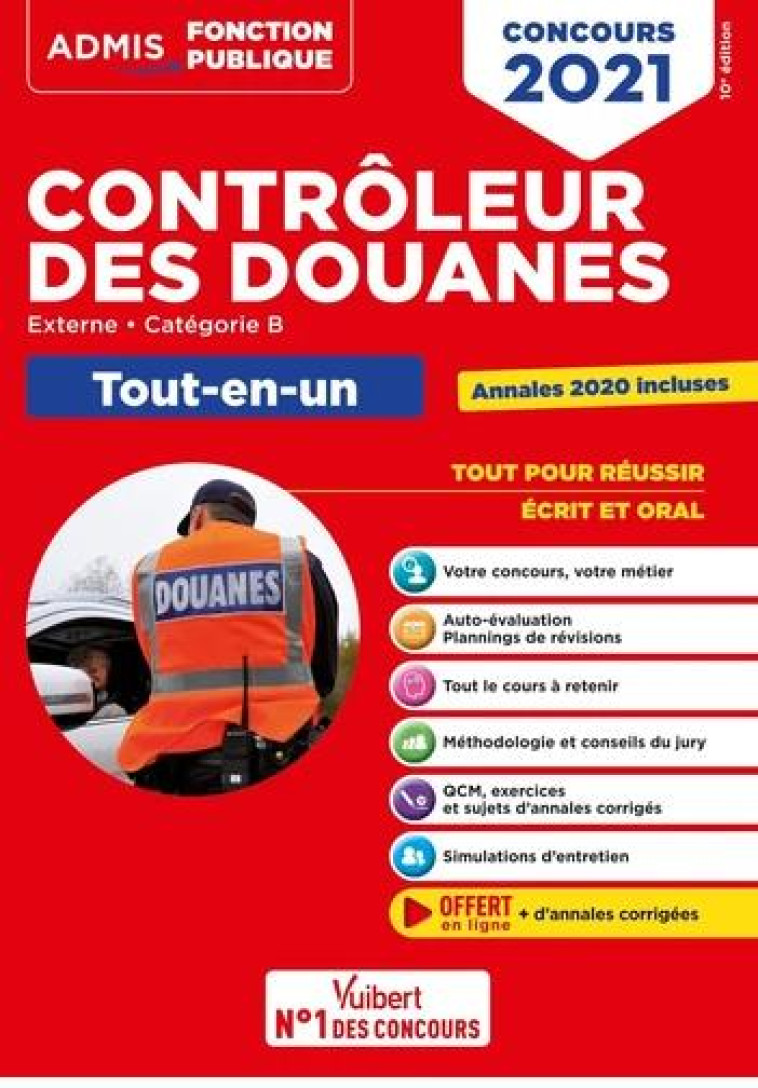 CONCOURS CONTROLEUR DES DOUANES - CATEGORIE B - TOUT-EN-UN (EDITION 2021) - DUMAS/EISENSTEIN - VUIBERT