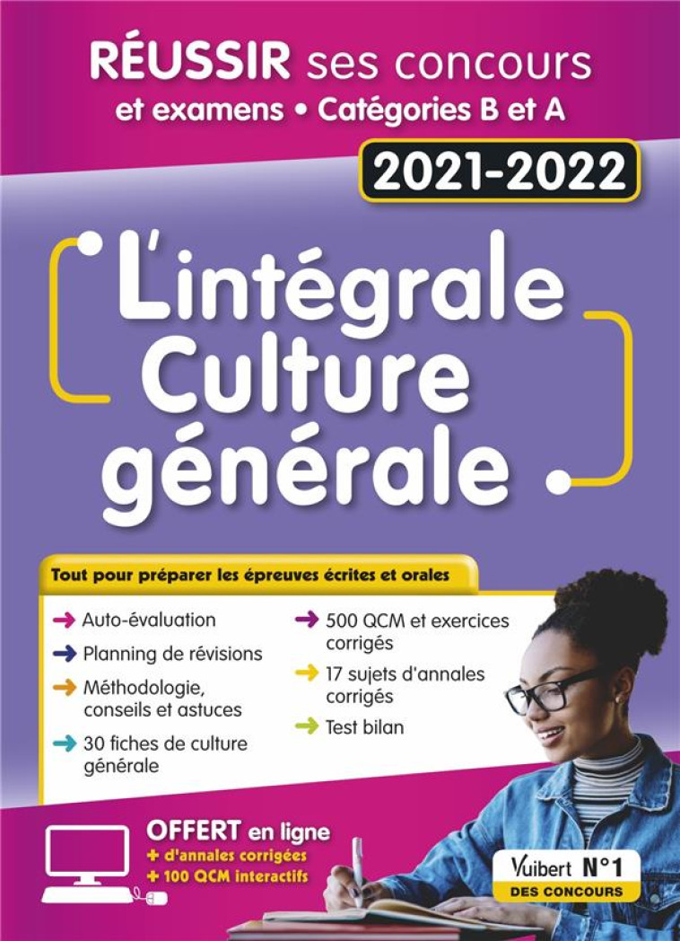 INTEGRALE : L'INTEGRALE DE CULTURE GENERALE - CATEGORIES A ET B - ECRITS ET ORAUX - CONCOURS FONCTION PUBLIQUE E - HOFFERT/LAVERGNE - VUIBERT