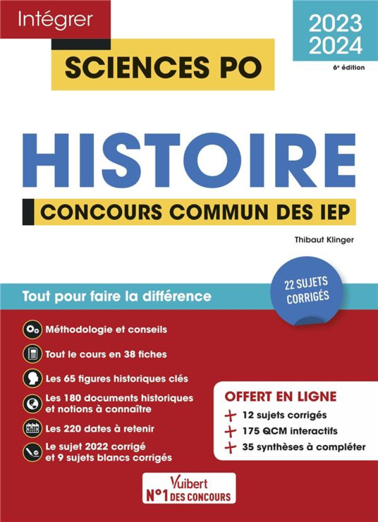 INTEGRER SCIENCES PO : SCIENCES PO HISTOIRE : CONCOURS COMMUN DES IEP  -  TOUT POUR REUSSIR L'ANALYSE DE DOCUMENT (EDITION 2023/2024) - KLINGER THIBAUT - VUIBERT