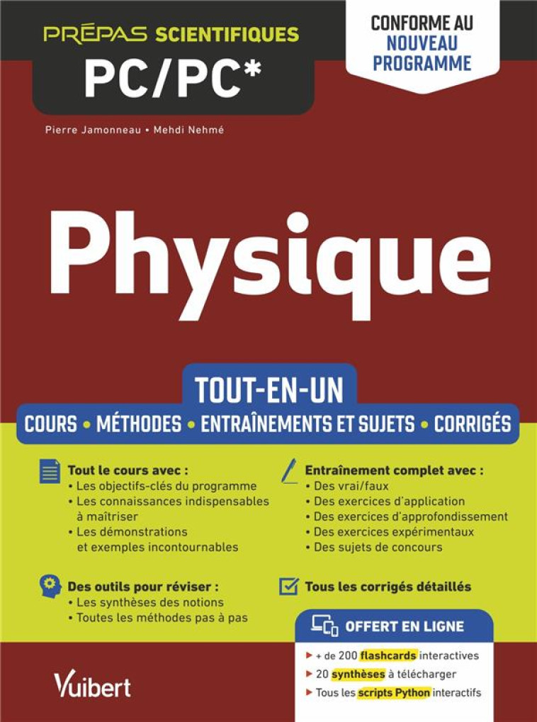 PHYSIQUE PC/PC* : TOUT-EN-UN  -  CONFORME A LA REFORME 2021  -  COURS - SYNTHESE - METHODES DETAILLEES - EXERCICES ET SUJETS CORRIGES - JAMONNEAU/NEHME - VUIBERT