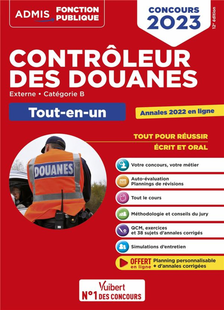 CONCOURS CONTROLEUR DES DOUANES : CATEGORIE B  -  TOUT-EN-UN BRANCHES OPERATIONS COMMERCIALES, SURVEILLANCE - DUMAS/EISENSTEIN - VUIBERT