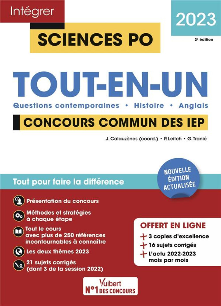 INTEGRER SCIENCES PO : SCIENCES PO : TOUT-EN-UN  -  CONCOURS COMMUN DES IEP  -  QUESTIONS CONTEMPORAINES, HISTOIRE, ANGLAIS (EDITION 2023) - CALAUZENES/LEITCH - VUIBERT