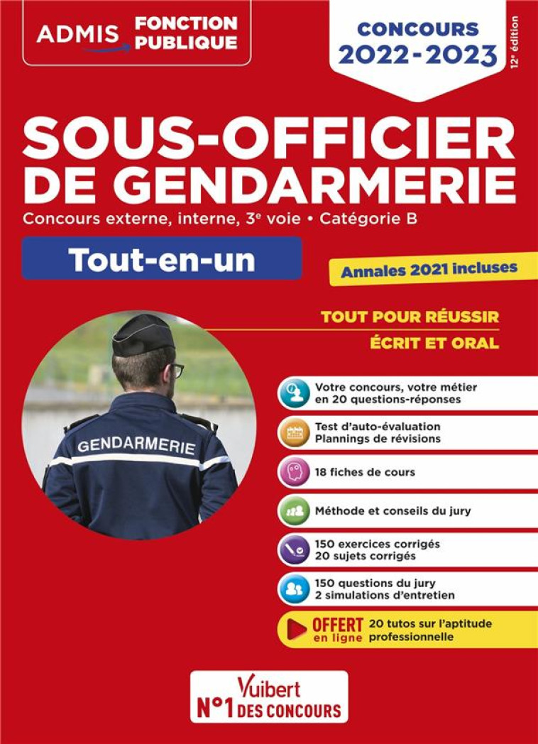 CONCOURS SOUS-OFFICIER DE GENDARMERIE : CATEGORIE B  -  TOUT-EN-UN  -  20 TUTOS OFFERTS  -  GENDARME EXTERNE, INTERNE ET 3E VOIE  -  CONCOURS 2022-2023² - LAVEDAN FRANCOIS - VUIBERT