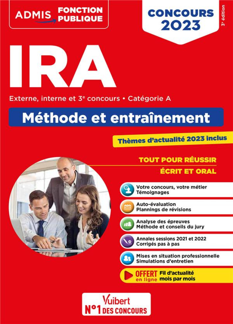 CONCOURS D'ACCES AUX IRA : CATEGORIE A  -  METHODE ET ENTRAINEMENT  -  INSTITUTS REGIONAUX D'ADMINISTRATION (EDITION 2023) - GUYOMARCH/LEPRETRE - VUIBERT