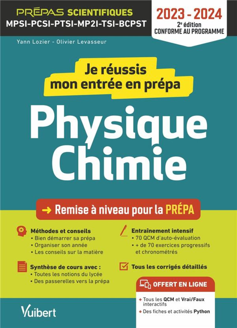 JE REUSSIS MON ENTREE EN PREPA SCIENTIFIQUE : PHYSIQUE-CHIMIE  -  DE LA TERMINALE AUX PREPAS (EDITION 2023/2024) - LOZIER/LEVASSEUR - VUIBERT