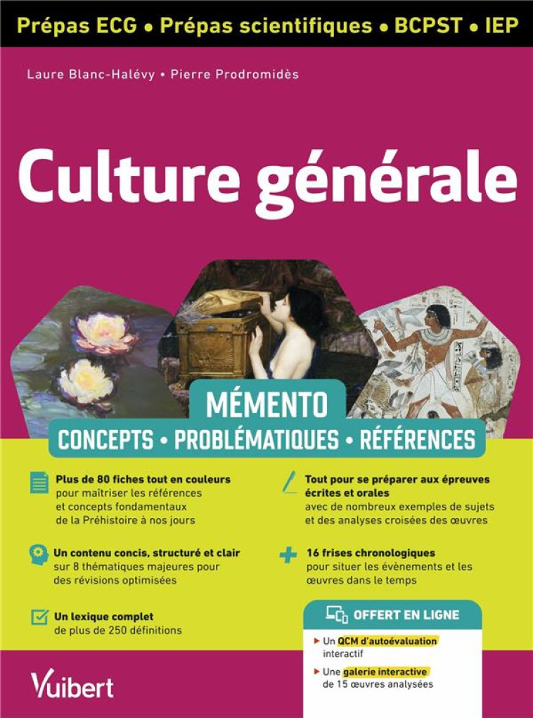 MEMENTO CULTURE GENERALE : ECG, PREPAS SCIENTIFIQUES, IEP  -  LA CULTURE GENERALE EN UN CLIN D'OEIL - BLANC HALEVY - VUIBERT