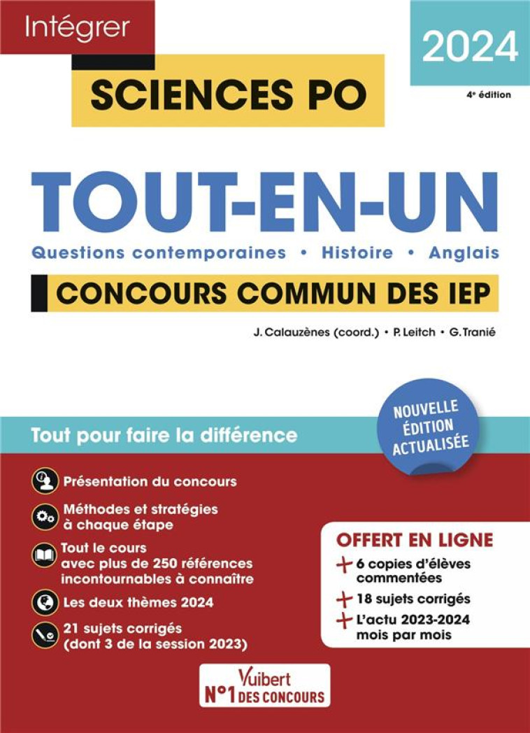 INTEGRER SCIENCES PO : CONCOURS COMMUN DES IEP 2024 : TOUT-EN-UN QUESTIONS CONTEMPORAINES - HISTOIRE - ANGLAIS - CALAUZENES/LEITCH - VUIBERT