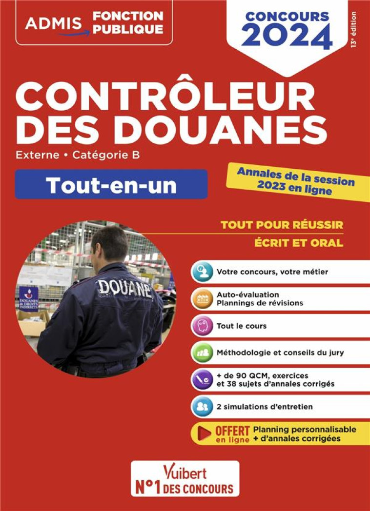 CONCOURS CONTROLEUR DES DOUANES : CATEGORIE B TOUT-EN-UN BRANCHES OPERATIONS COMMERCIALES, SURVEILLANCE - DUMAS/EISENSTEIN - VUIBERT