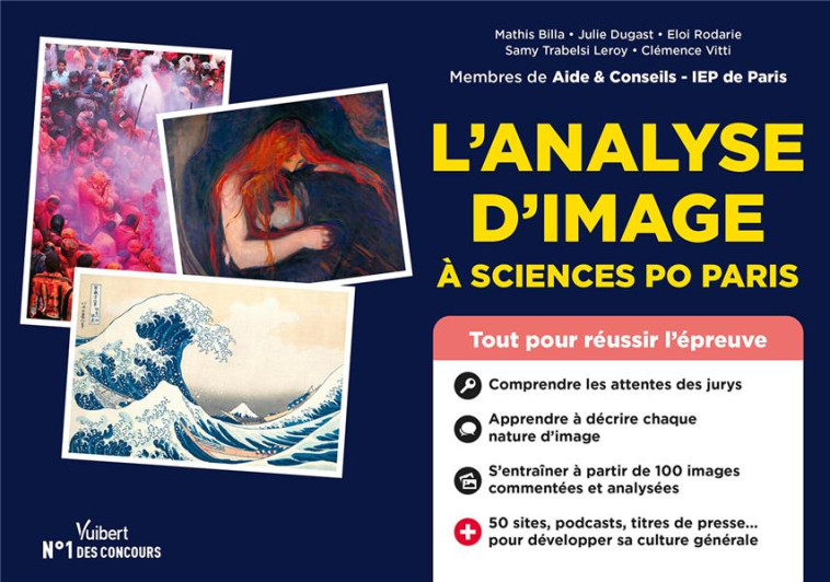 L'ANALYSE D'IMAGE A SCIENCES PO PARIS : CONSEILS ET ENTRAINEMENT INTENSIF  -  100 IMAGES COMMENTEES ET ANALYSEES - BILLA/DUGAST/RODARIE - VUIBERT