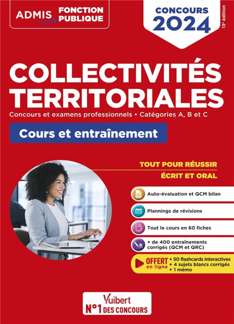 COLLECTIVITES TERRITORIALES : CONCOURS ET EXAMENS PROFESSIONNELS  -  CATEGORIES A, B ET C (EDITION 2024) - LEBRUN PIERRE-BRICE - VUIBERT