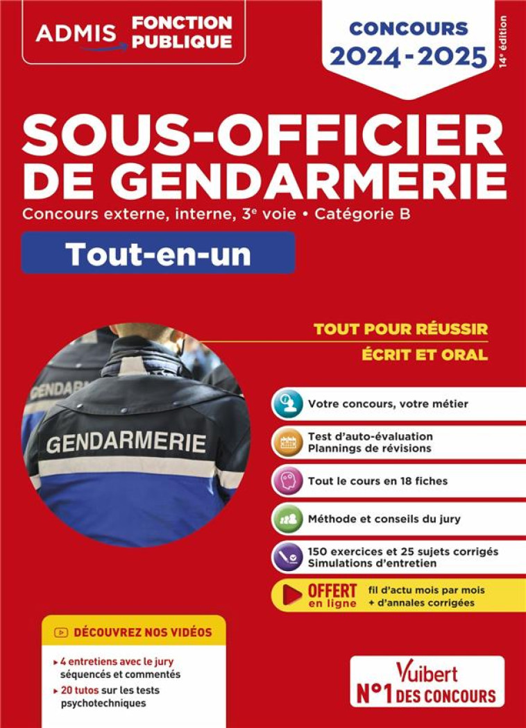 CONCOURS SOUS-OFFICIER DE GENDARMERIE : CATEGORIE B  -  TOUT-EN-UN  -  20 TUTOS OFFERTS  -  GENDARME EXTERNE, INTERNE ET 3E VOIE (EDITION 2024/2025) - LAVEDAN FRANCOIS - VUIBERT