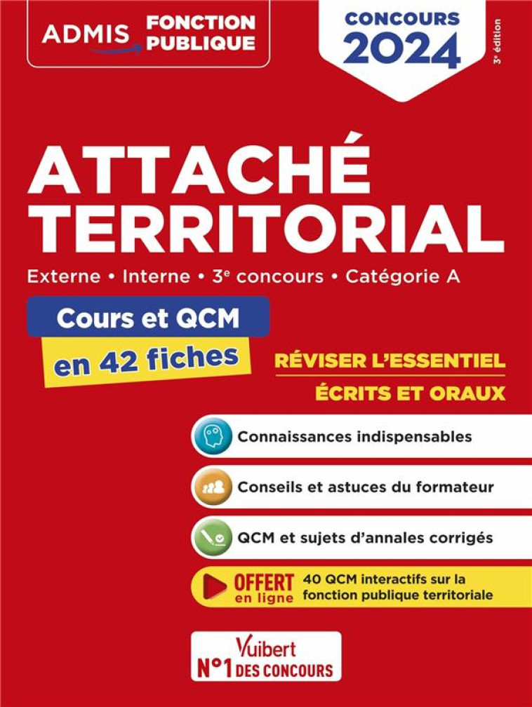 ATTACHE TERRITORIAL : CATEGORIE A  -  COURS ET QCM EN 42 FICHES  -  EXTERNE, INTERNE  -  CONCOURS 2024 (EDITION 2024) - BELLEGO OLIVIER - VUIBERT