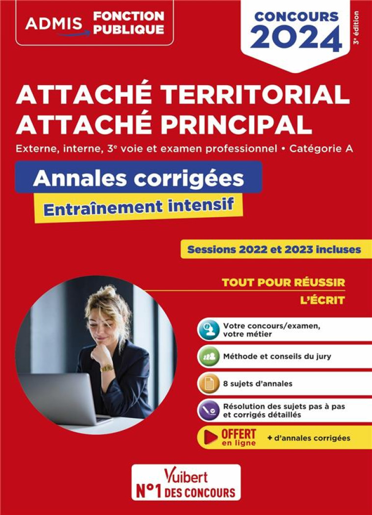 CONCOURS ATTACHE TERRITORIAL - CATEGORIE A - ANNALES CORRIGEES - ENTRAINEMENT INTENSIF - EXTERNE, IN - BELLEGO OLIVIER - VUIBERT