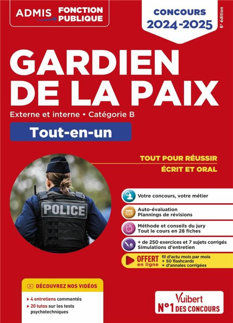 CONCOURS GARDIEN DE LA PAIX : CATEGORIE B  -  TOUT-EN-UN  -  VIDEOS OFFERTES : 4 ENTRETIENS COMMENTES (EDITION 2024/2025) - LAVEDAN FRANCOIS - VUIBERT