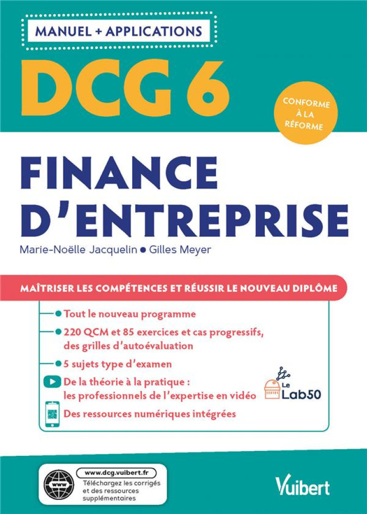 DCG 6 : FINANCE D'ENTREPRISE  -  MANUEL ET APPLICATIONS  -  MAITRISER LES COMPETENCES ET REUSSIR LE NOUVEAU DIPLOME - MEYER/JACQUELIN - VUIBERT